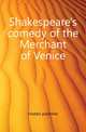 Shakespeare's comedy of the Merchant of Venice, Hodder publisher 