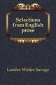 Selections from English prose, Landor Walter Savage 