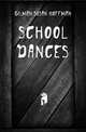 School dances, Gilman Susan Hoffman 