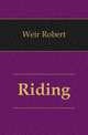 Riding, Weir Robert 