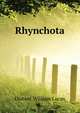 Rhynchota .., Distant William Lucas 