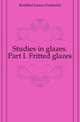 Studies in glazes. Part I. Fritted glazes, Krehbiel Junius Frederick 