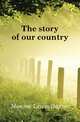 The story of our country, Monroe Lewis Baxter 