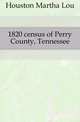 1820 census of Perry County, Tennessee, Houston Martha Lou 