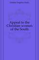 Appeal to the Christian women of the South, Grimke Angelina Emily 