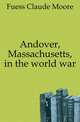 Andover, Massachusetts, in the world war, Fuess Claude Moore 
