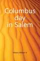 Columbus day in Salem, William A. Mowry 