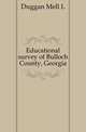 Educational survey of Bulloch County, Georgia, Duggan Mell L 
