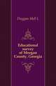 Educational survey of Morgan County, Georgia, Duggan Mell L 