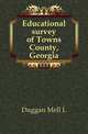 Educational survey of Towns County, Georgia, Duggan Mell L 