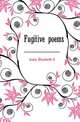 Fugitive poems, Jones Elizabeth C 