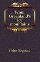 From Greenland's icy mountains, Heber Reginald 