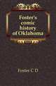 Foster's comic history of Oklahoma, C. D. Foster 