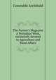 The Farmer's Magazine A Periodical Work, exclusively devoted to Agriculture and Rural Affairs..., Constable Archibald 