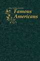 Famous Americans, McCarthy Justin 