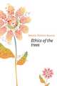 Ethics of the trees, Dresslar Fletcher Bascom 