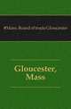 Gloucester, Mass, #Mass. Board of trade Gloucester 