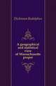 A geographical and statistical view of Massachusetts proper, Dickinson Rodolphus 