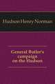 General Butler's campaign on the Hudson, Hudson Henry Norman 