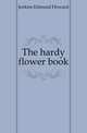 The hardy flower book, Jenkins Edmund Howard 