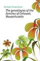 The genealogies of the families of Cohasset, Massachusetts, Davenport George Lyman 