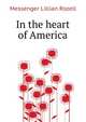 "In the heart of America.", Messenger Lillian Rozell 