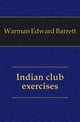 Indian club exercises, Warman, Edward Barrett 