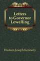 Letters to Governor Lewelling, Hudson Joseph Kennedy 