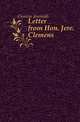 Letter from Hon. Jere. Clemens, Clemens Jeremiah 