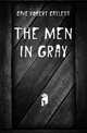 The men in gray, Cave Robert Catlett 
