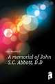 A memorial of John S.C. Abbott, D.D, Ladd Horatio O 