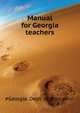 Manual for Georgia teachers .., #Georgia. Dept. of Education 