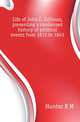 Life of John C. Calhoun, presenting a condensed history of political events from 1811 to 1843, Hunter R M 