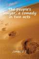 The people's lawyer, a comedy in two acts, Jones J S 