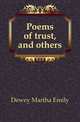Poems of trust, and others, Dewey Martha Emily 
