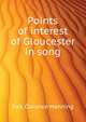 Points of interest of Gloucester in song ..., Falt Clarence Manning 