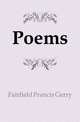 Poems, Fairfield Francis Gerry 