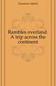 Rambles overland. A trip across the continent, Gunnison Almon 