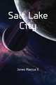 Salt Lake City, Jones Marcus E 