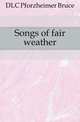 Songs of fair weather, DLC Pforzheimer Bruce 