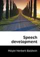"Speech development".., Moyer Herbert Baldwin 