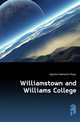 Williamstown and Williams College, Egleston Nathaniel Hillyer 