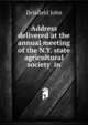Address delivered at the annual meeting of the N.Y. state agricultural society ... in .., Delafield John 