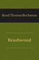 Brushwood, Read Thomas Buchanan 