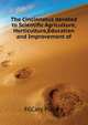 The Cincinnatus devoted to Scientific Agriculture,Horticulture,Education and Improvement of ..., FGCary FGCary 