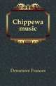 Chippewa music, Densmore Frances 