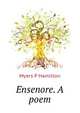 Ensenore. A poem .., P. Hamilton Myers 