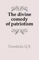 The divine comedy of patriotism, Doesticks Q K 
