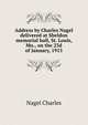 Address by Charles Nagel delivered at Sheldon memorial hall, St. Louis, Mo., on the 23d of January, 1915 .., Nagel Charles 