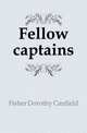 Fellow captains, Fisher Dorothy Canfield 